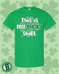 THIS IS MY LUCKY SHIRT COTTON TEE